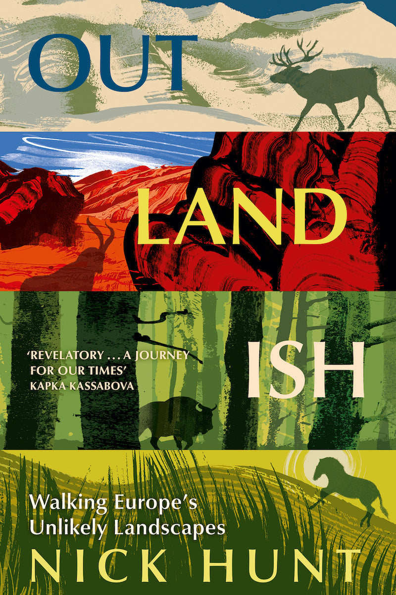 Nick Hunt - Outlandish: Walking Europe&