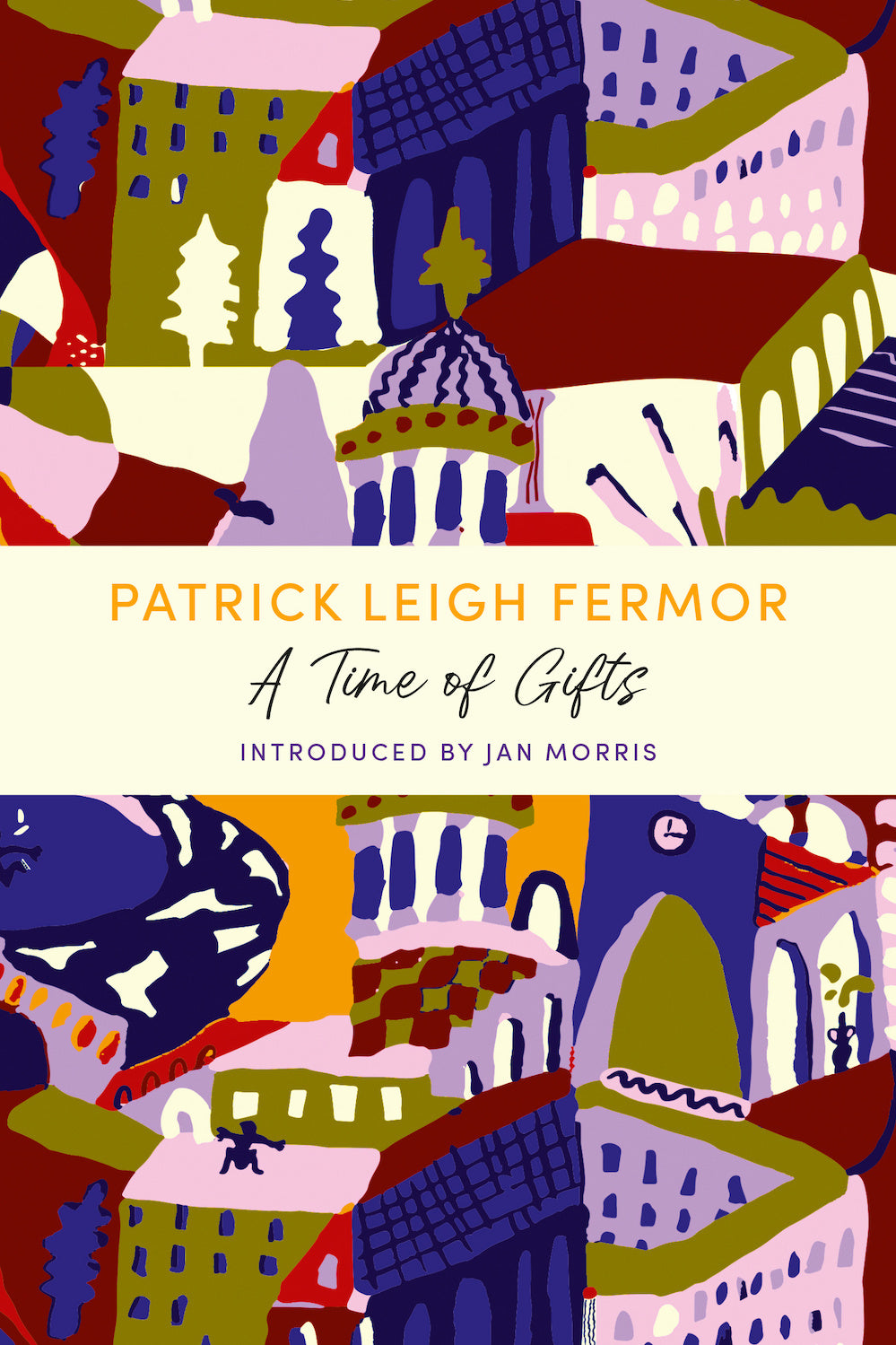 Patrick Leigh Fermor - A Time of Gifts: On Foot to Constantinople: from the Hook of Holland to the Middle Danube