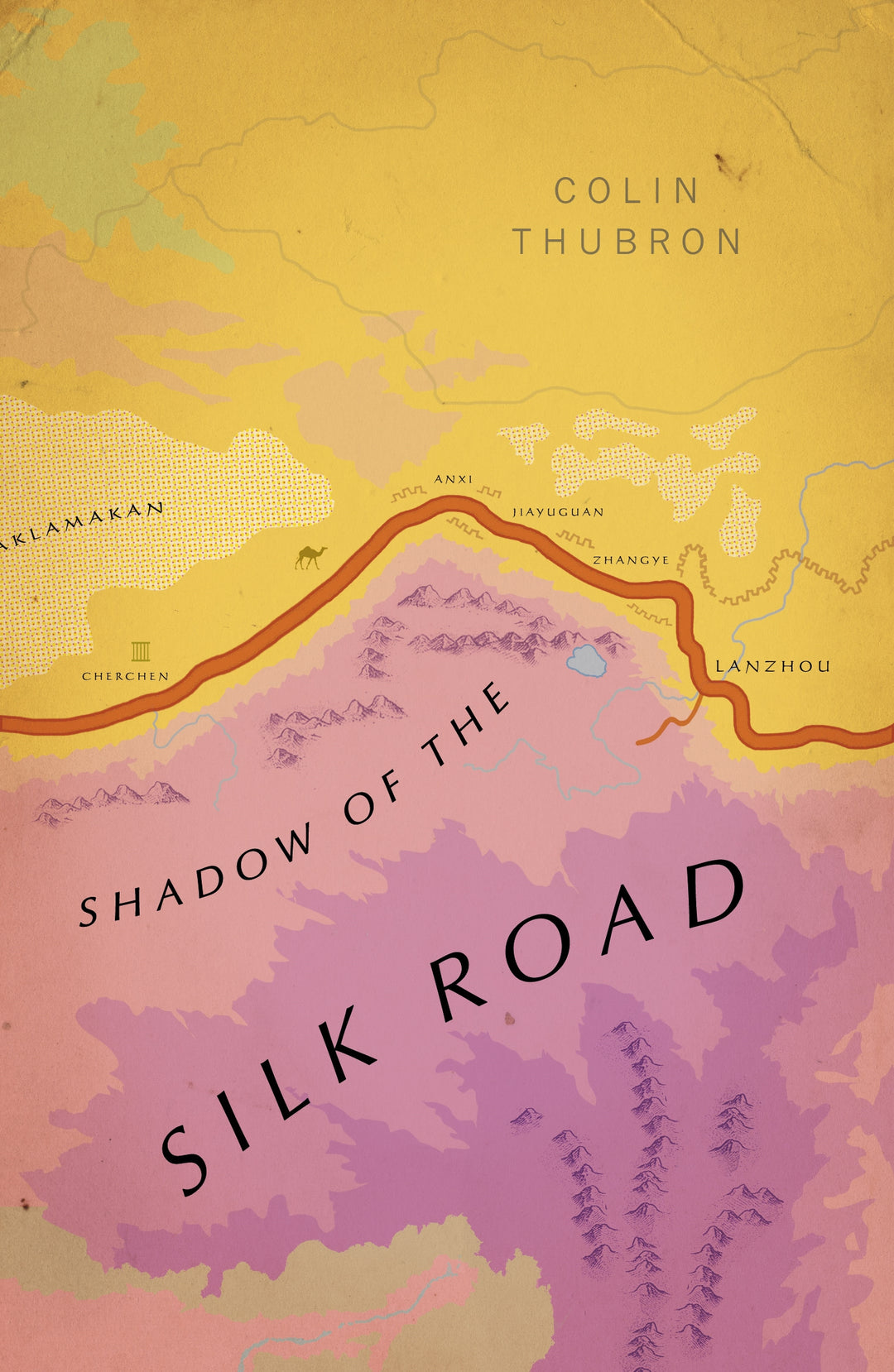 Thubron, Colin - Shadow Of The Silk Road | Book
