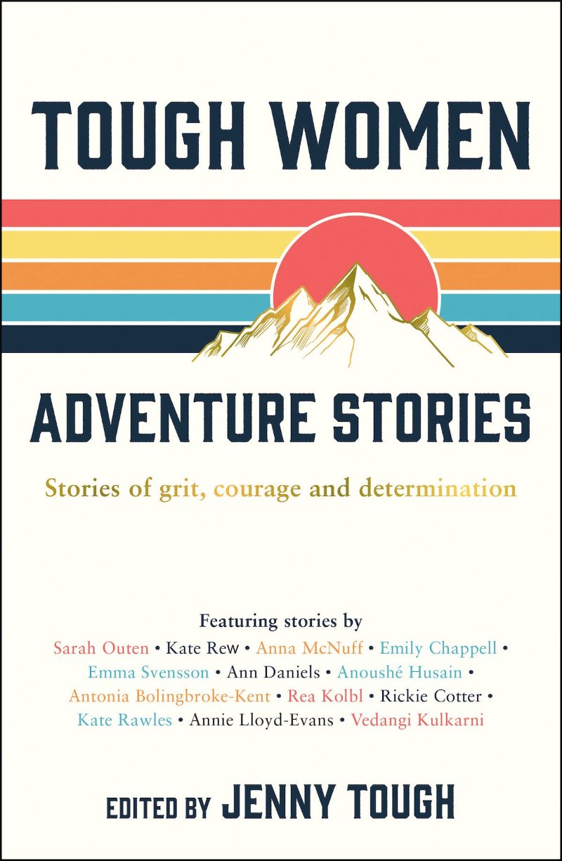 Tough, Jenny - Tough Women Adventure Stories: Stories of Grit, Courage and Determination | Book