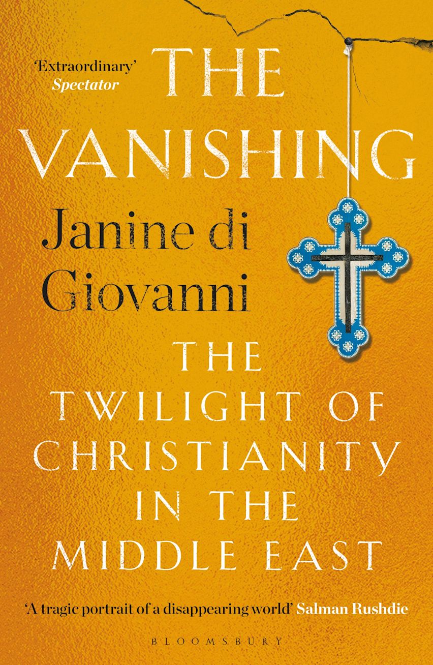 di Giovanni, Janine - The Vanishing The Twilight of Christianity in the Middle East